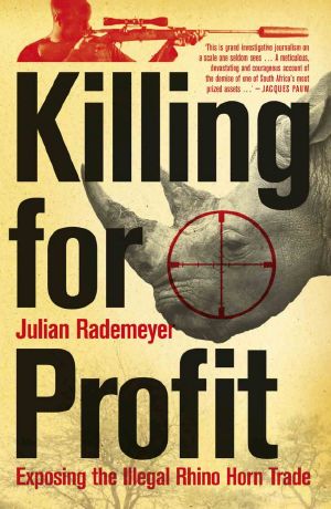 [Killing for Profit 01] • Killing for Profit · Exposing the Illegal Rhino Horn Trade